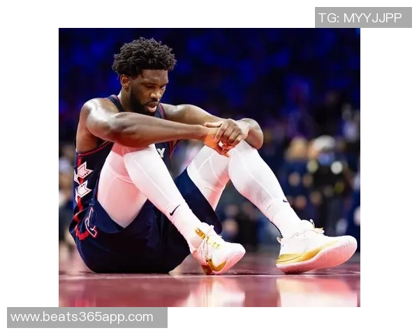 恩比德连续缺席六场比赛右膝酸痛医生表示恢复情况向好